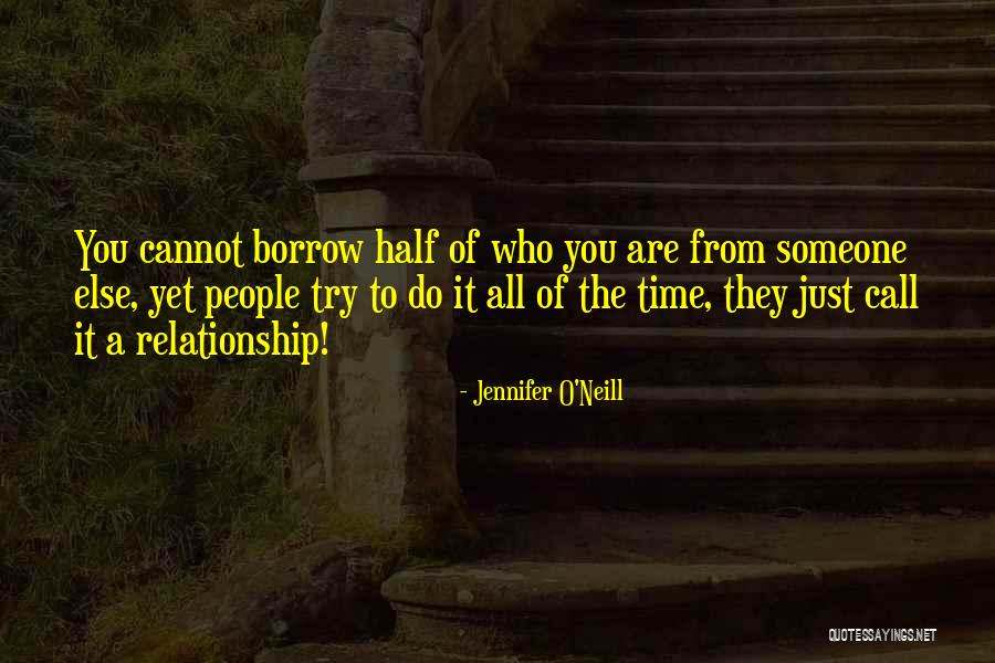 Other Half Relationship Quotes By Jennifer O'Neill Other Half Relationship Quotes By Jennifer O'Neill