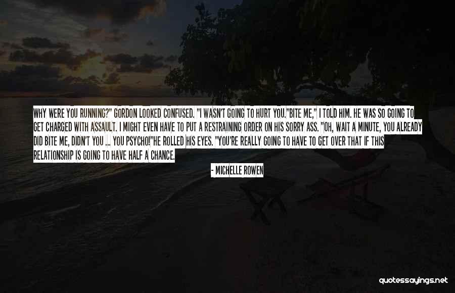 Other Half Relationship Quotes By Michelle Rowen Other Half Relationship Quotes By Michelle Rowen