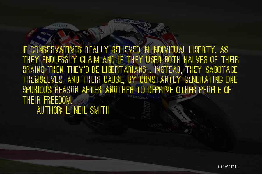 Other Halves Quotes By L. Neil Smith