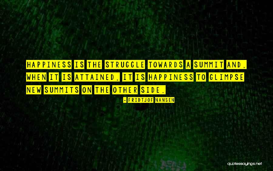 Other Happiness Quotes By Fridtjof Nansen Other Happiness Quotes By Fridtjof Nansen