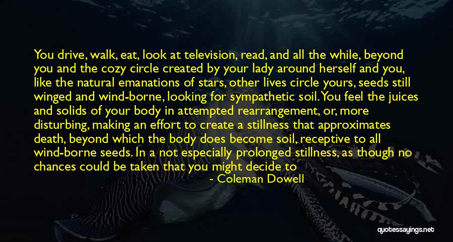 Other Human Body Quotes By Coleman Dowell