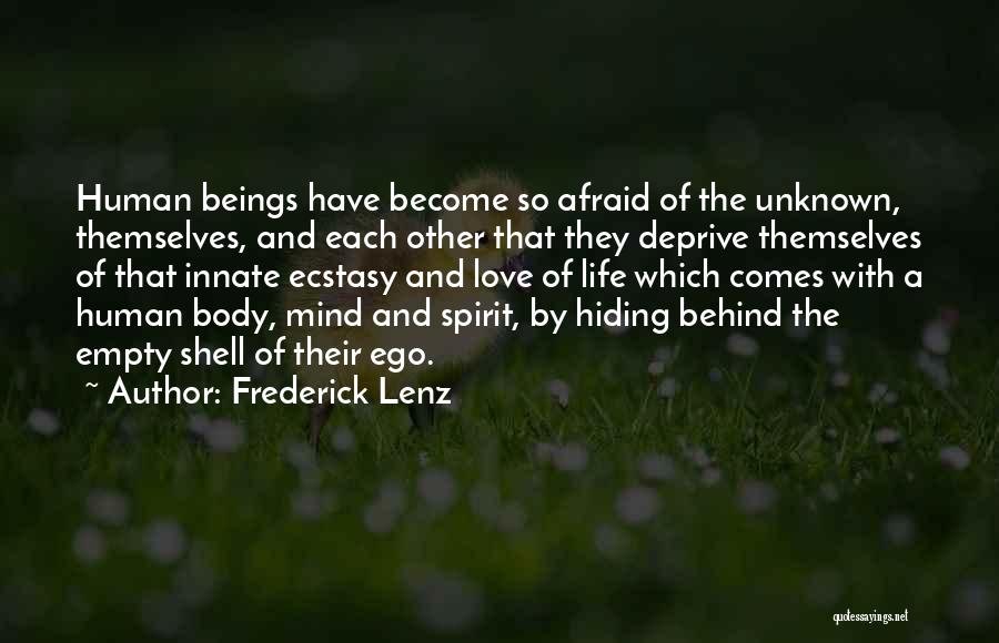 Other Human Body Quotes By Frederick Lenz