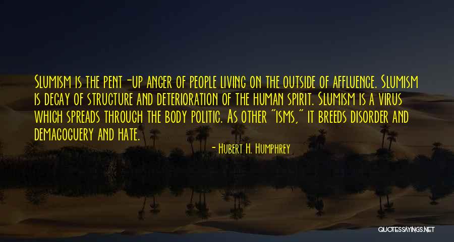 Other Human Body Quotes By Hubert H. Humphrey