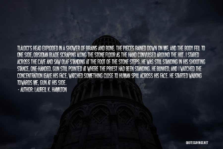 Other Human Body Quotes By Laurell K. Hamilton Other Human Body Quotes By Laurell K. Hamilton