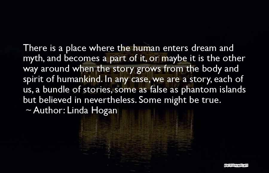 Other Human Body Quotes By Linda Hogan