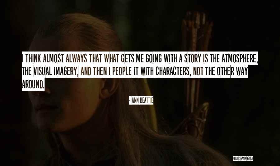 Other It Quotes By Ann Beattie Other It Quotes By Ann Beattie