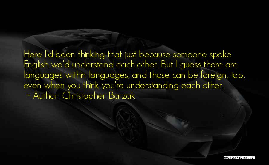 Other Languages Quotes By Christopher Barzak