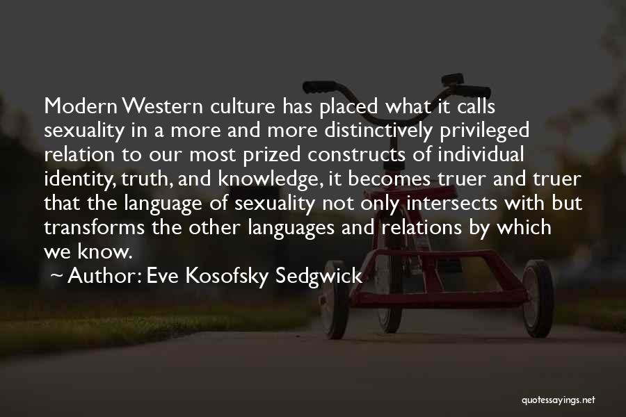 Other Languages Quotes By Eve Kosofsky Sedgwick