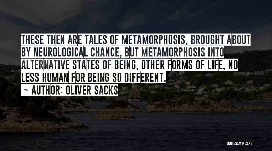 Other Life Forms Quotes By Oliver Sacks