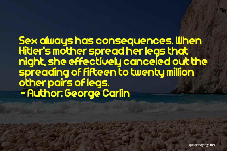 Other Mother Quotes By George Carlin