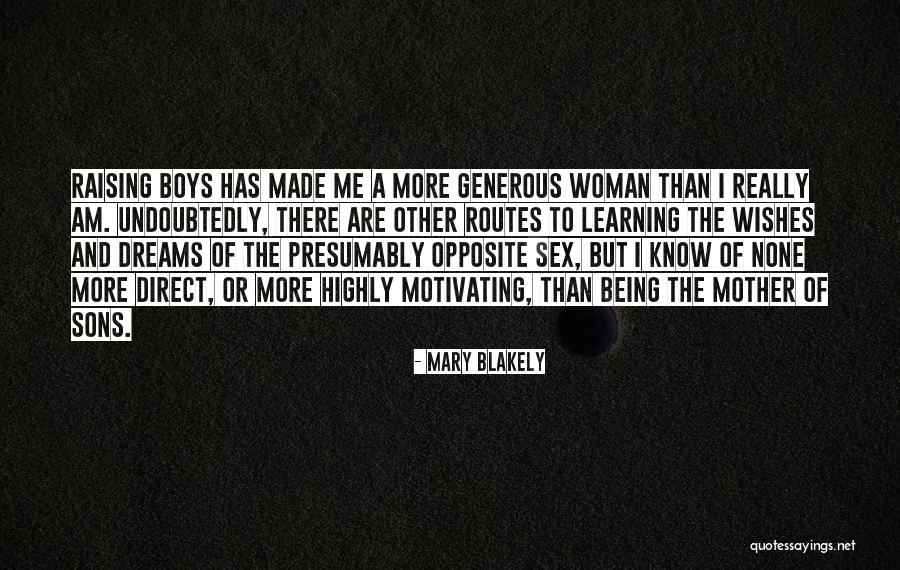 Other Mother Quotes By Mary Blakely