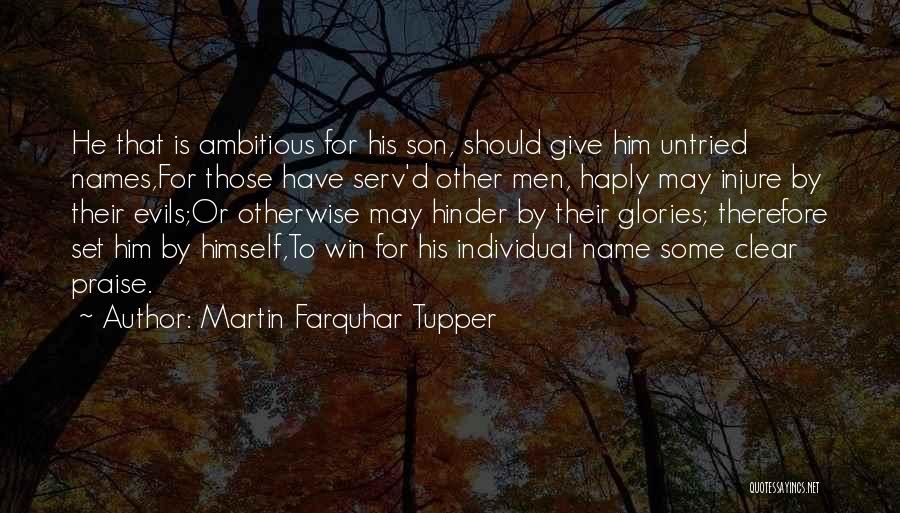 Other Names For Quotes By Martin Farquhar Tupper