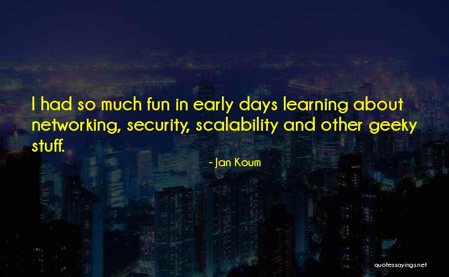 Other Networking Quotes By Jan Koum Other Networking Quotes By Jan Koum