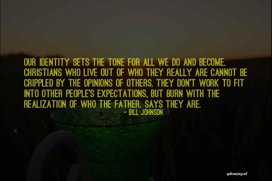Other People Opinions Quotes By Bill Johnson Other People Opinions Quotes By Bill Johnson