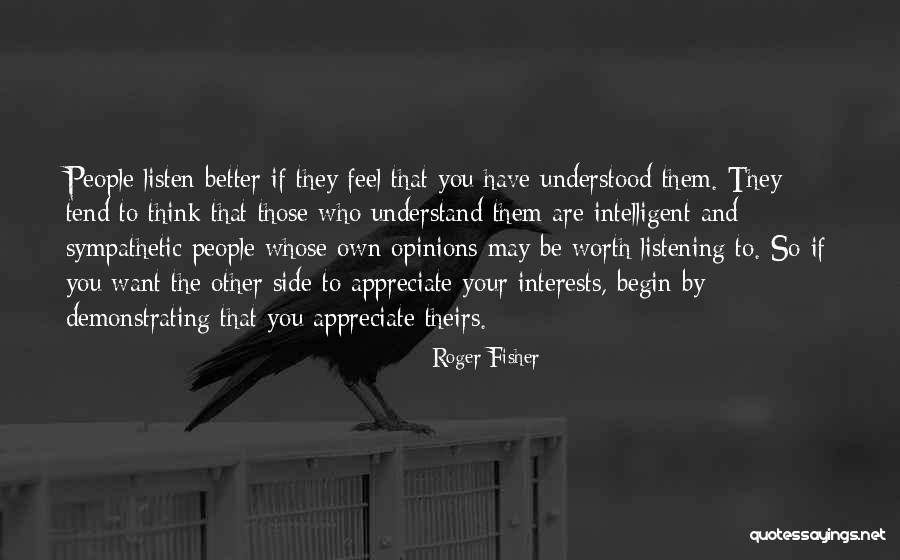 Other People Opinions Quotes By Roger Fisher Other People Opinions Quotes By Roger Fisher