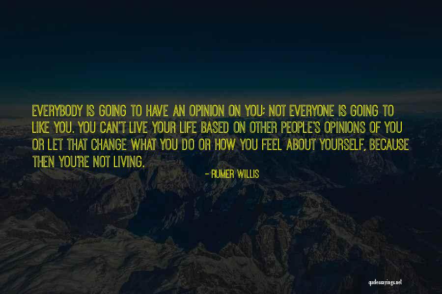 Other People Opinions Quotes By Rumer Willis Other People Opinions Quotes By Rumer Willis