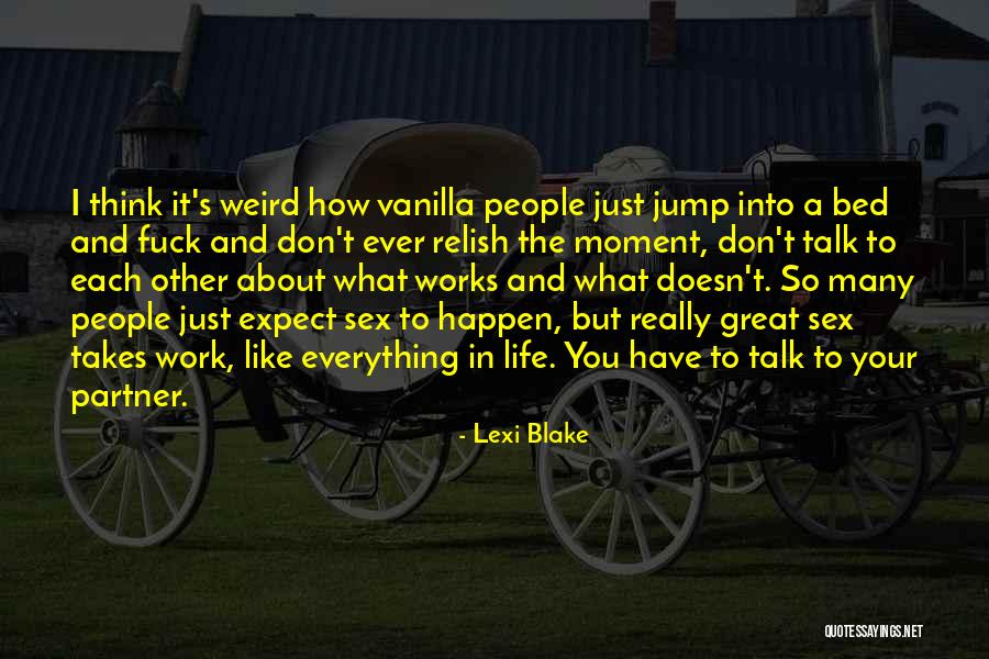 Other People S Expectations Quotes By Lexi Blake Other People S Expectations Quotes By Lexi Blake