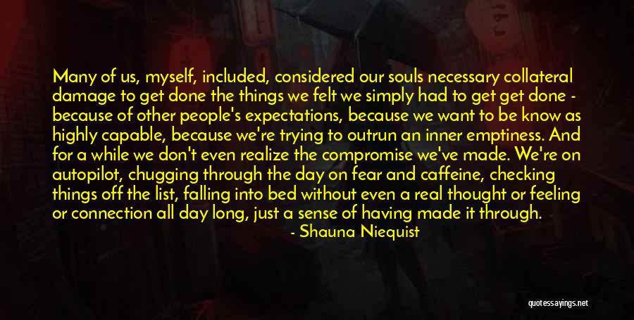 Other People S Expectations Quotes By Shauna Niequist Other People S Expectations Quotes By Shauna Niequist
