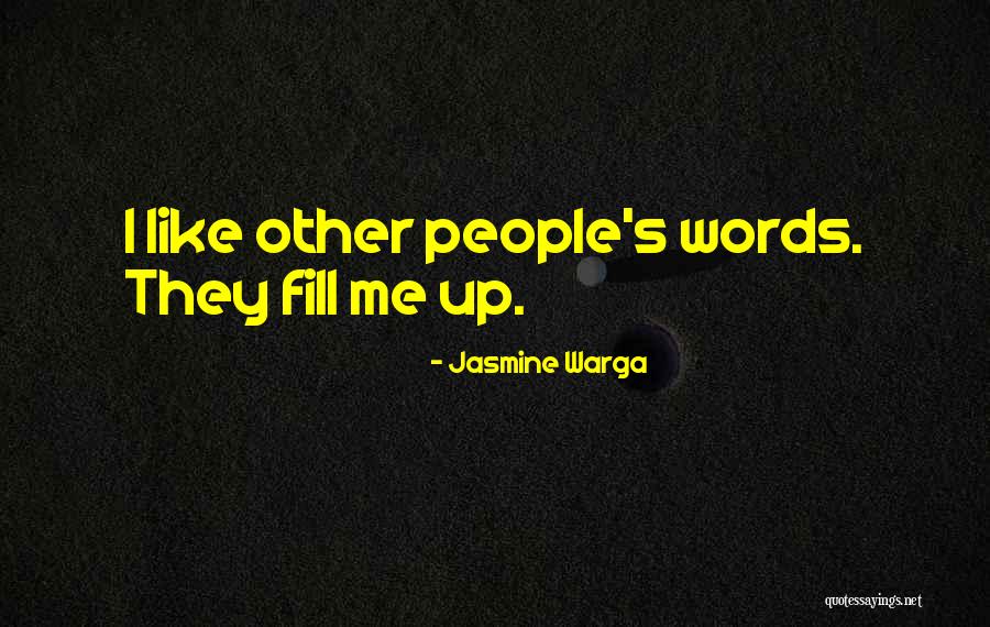 Other People S Words Quotes By Jasmine Warga Other People S Words Quotes By Jasmine Warga