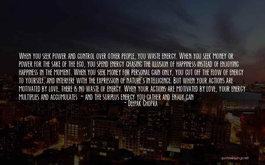 Other People's Actions Quotes By Deepak Chopra