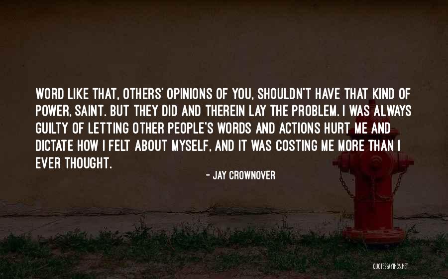 Other People's Actions Quotes By Jay Crownover