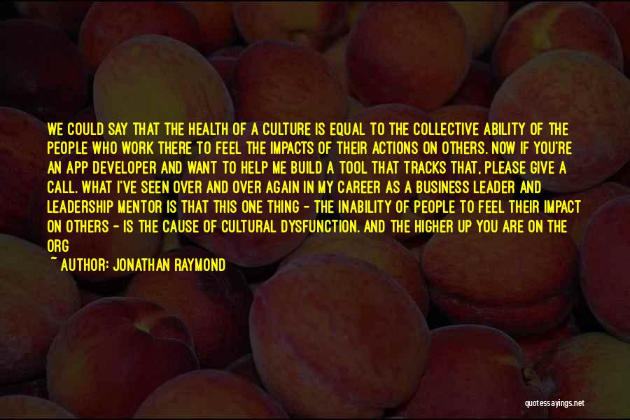 Other People's Actions Quotes By Jonathan Raymond