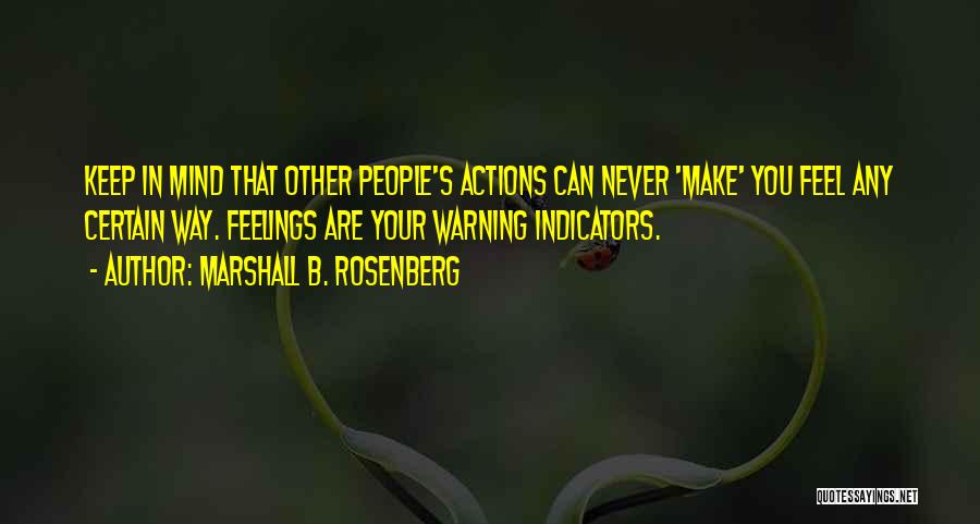 Other People's Actions Quotes By Marshall B. Rosenberg