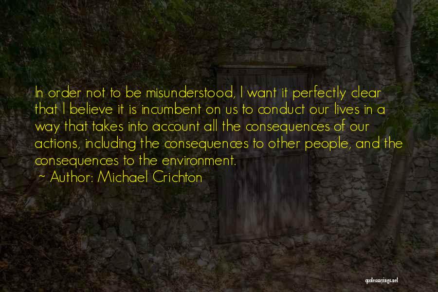 Other People's Actions Quotes By Michael Crichton