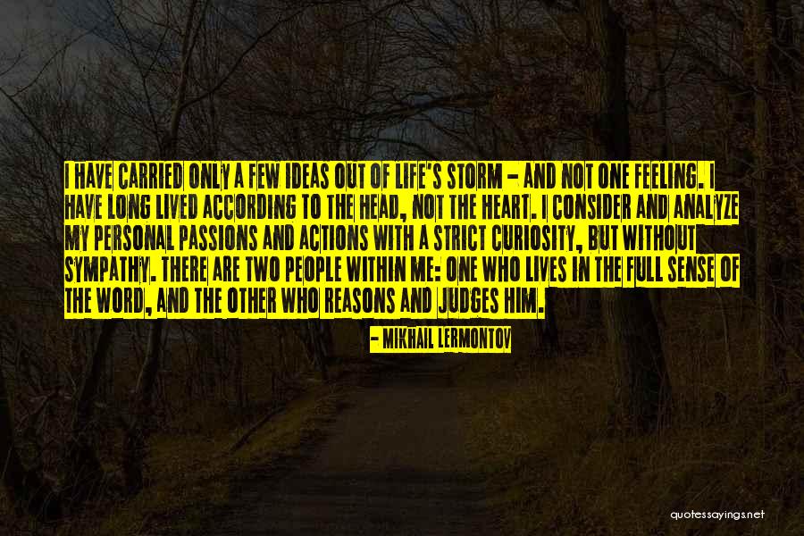 Other People's Actions Quotes By Mikhail Lermontov