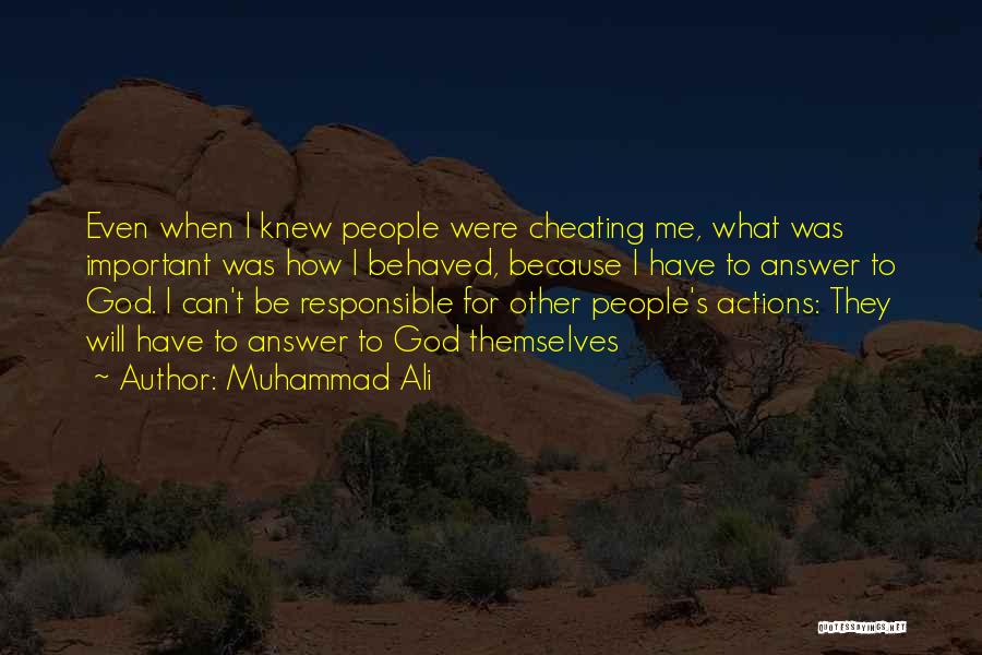 Other People's Actions Quotes By Muhammad Ali