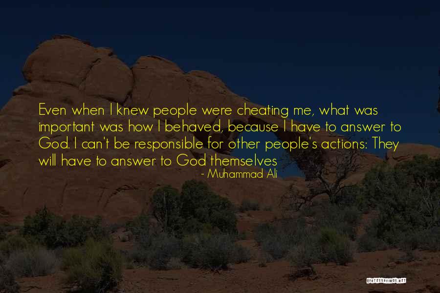 Other People's Actions Quotes By Muhammad Ali