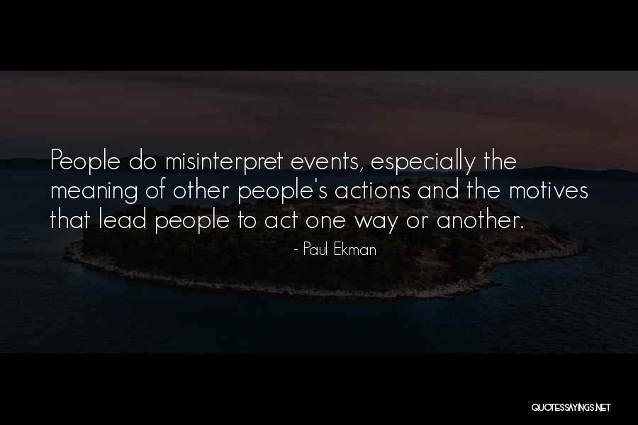 Other People's Actions Quotes By Paul Ekman