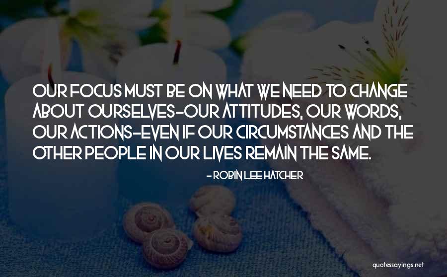 Other People's Actions Quotes By Robin Lee Hatcher