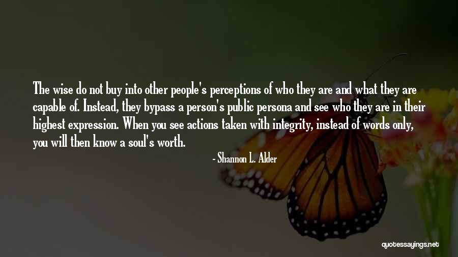 Other People's Actions Quotes By Shannon L. Alder