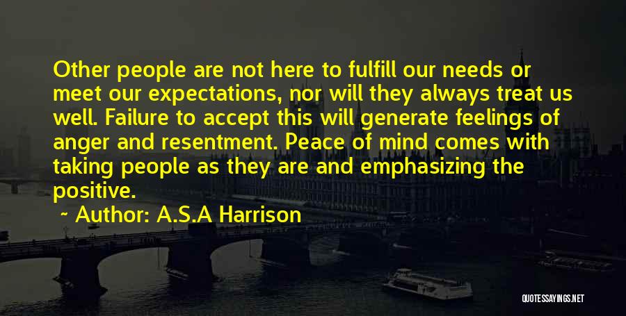 Other People's Anger Quotes By A.S.A Harrison