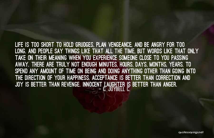 Other People's Anger Quotes By C. JoyBell C. Other People's Anger Quotes By C. JoyBell C.