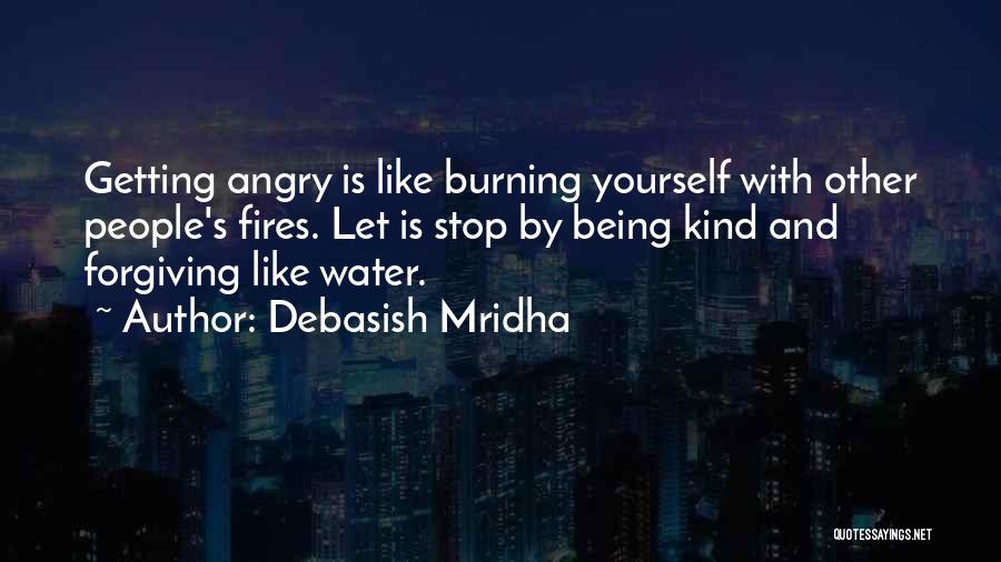 Other People's Anger Quotes By Debasish Mridha