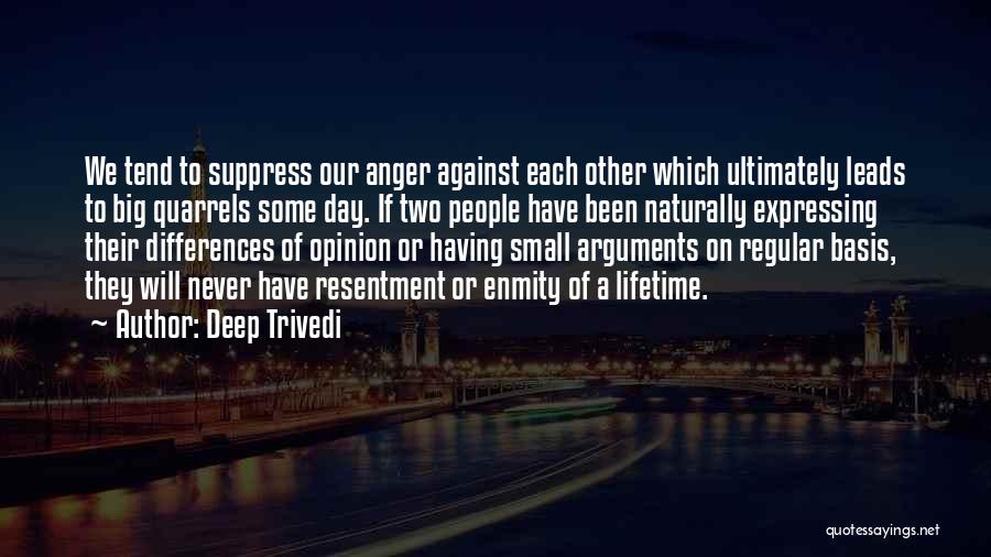 Other People's Anger Quotes By Deep Trivedi