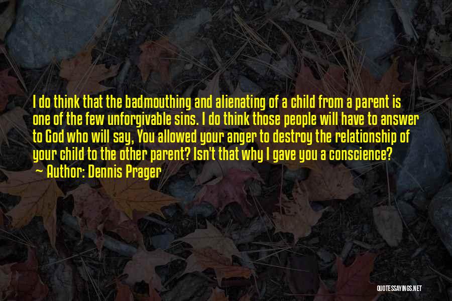 Other People's Anger Quotes By Dennis Prager