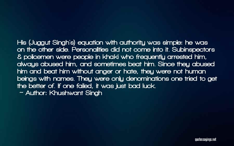 Other People's Anger Quotes By Khushwant Singh