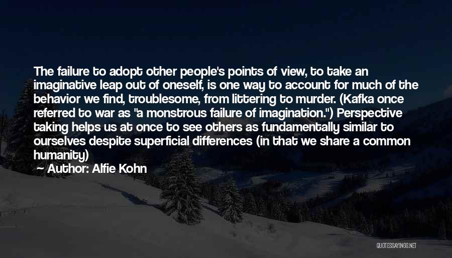 Other People's Behavior Quotes By Alfie Kohn