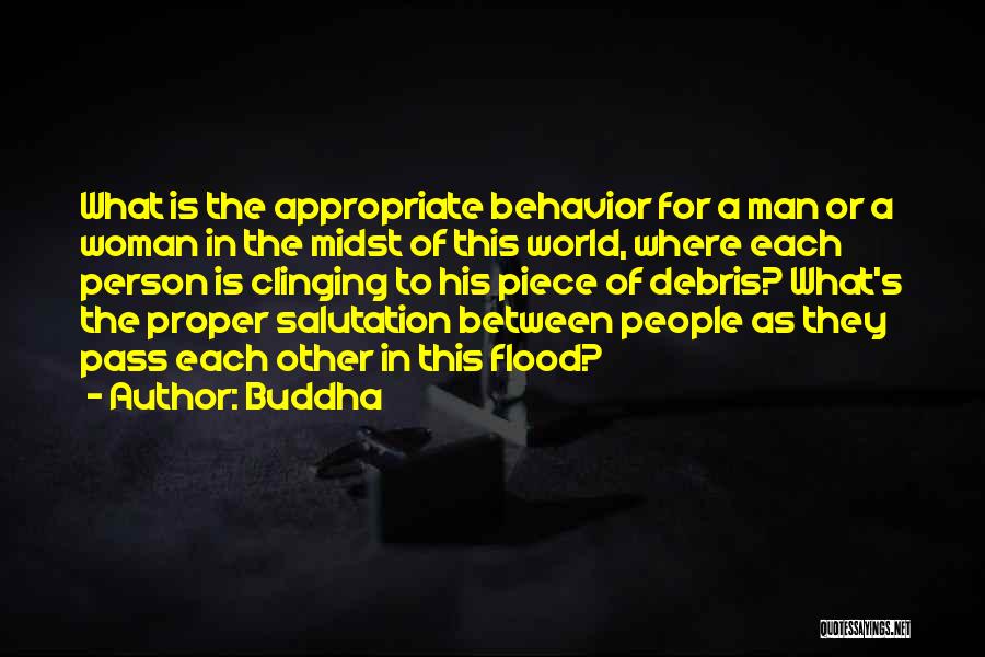 Other People's Behavior Quotes By Buddha