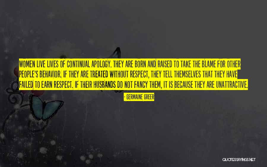Other People's Behavior Quotes By Germaine Greer Other People's Behavior Quotes By Germaine Greer