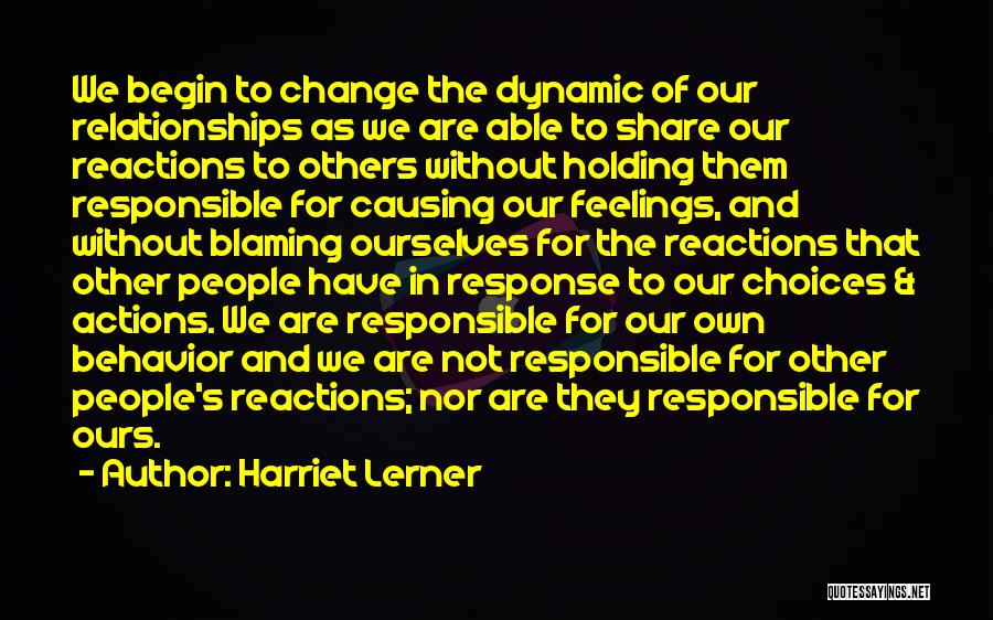 Other People's Behavior Quotes By Harriet Lerner Other People's Behavior Quotes By Harriet Lerner