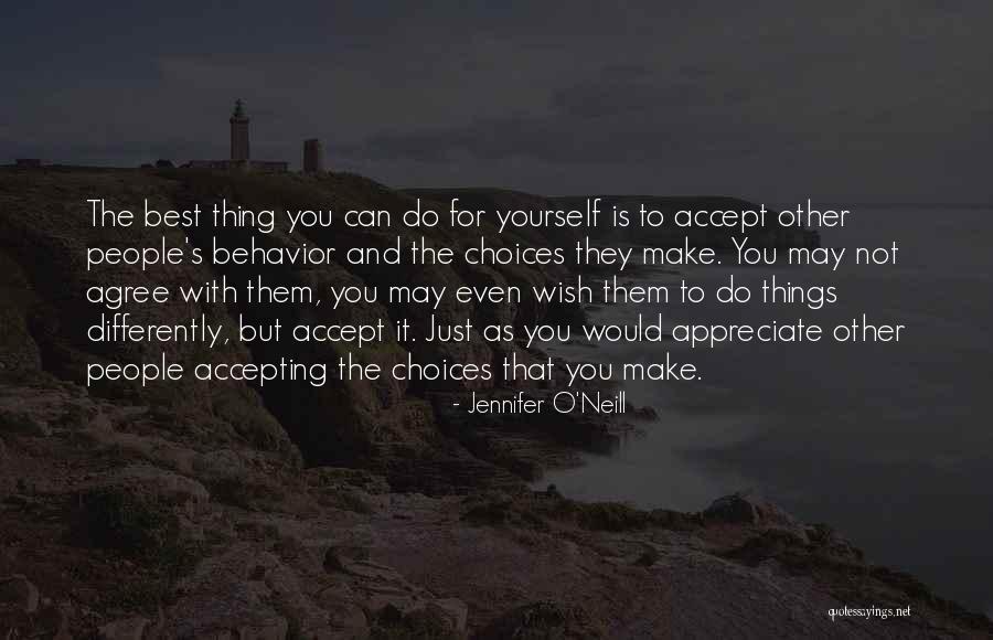 Other People's Behavior Quotes By Jennifer O'Neill