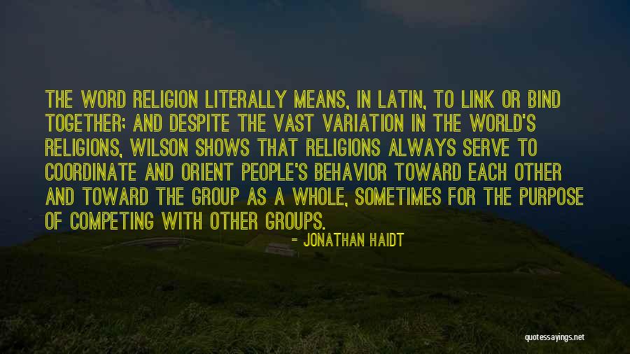 Other People's Behavior Quotes By Jonathan Haidt