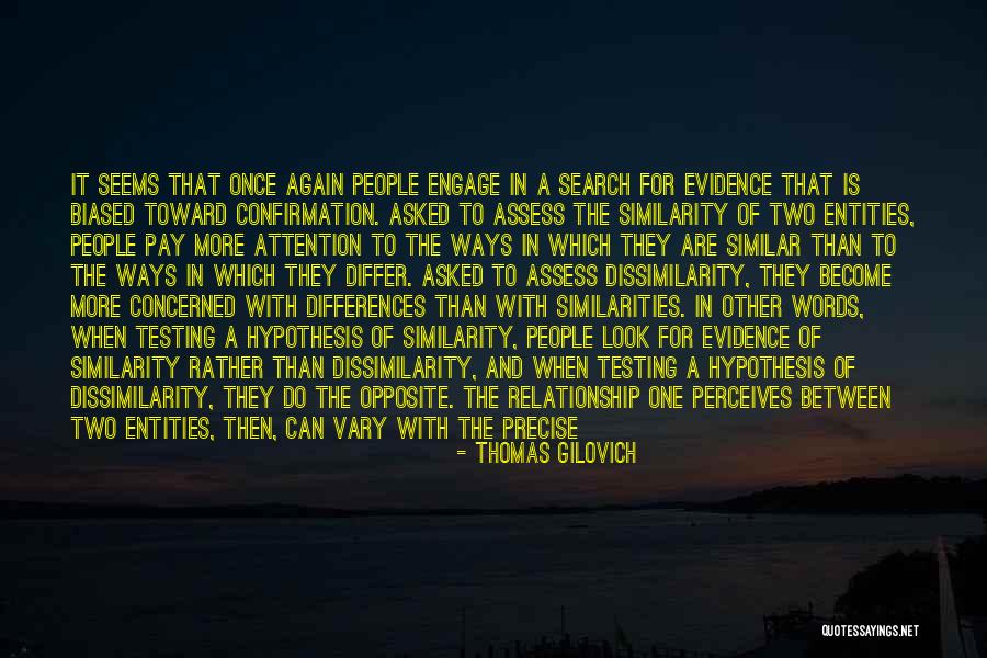 Other People's Behavior Quotes By Thomas Gilovich Other People's Behavior Quotes By Thomas Gilovich
