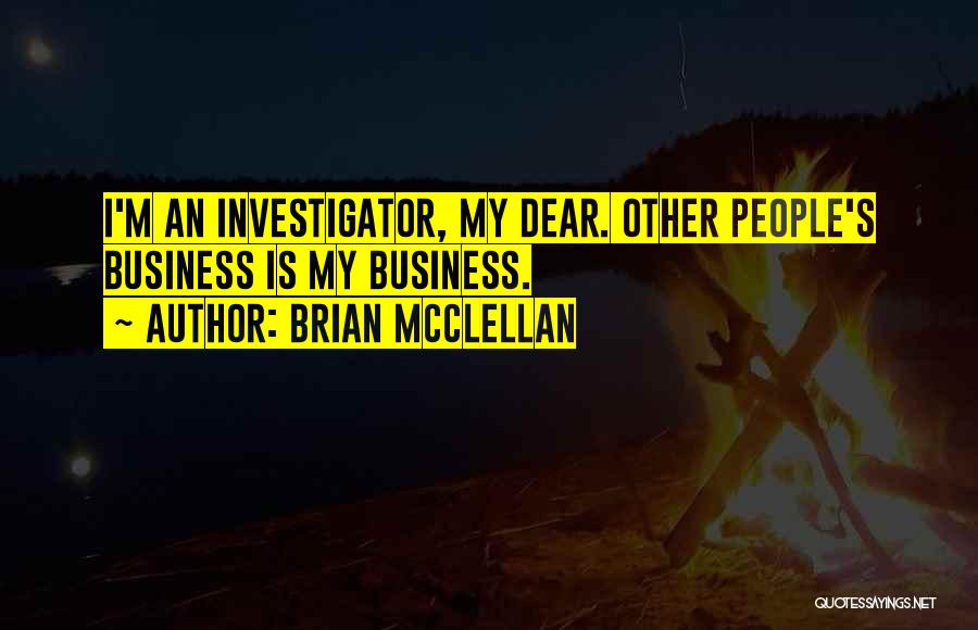 Other People's Business Quotes By Brian McClellan