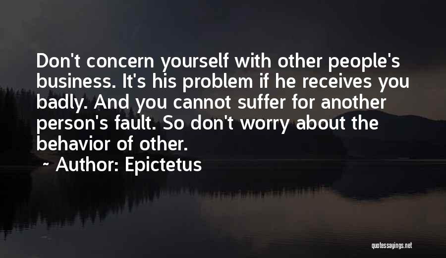 Other People's Business Quotes By Epictetus