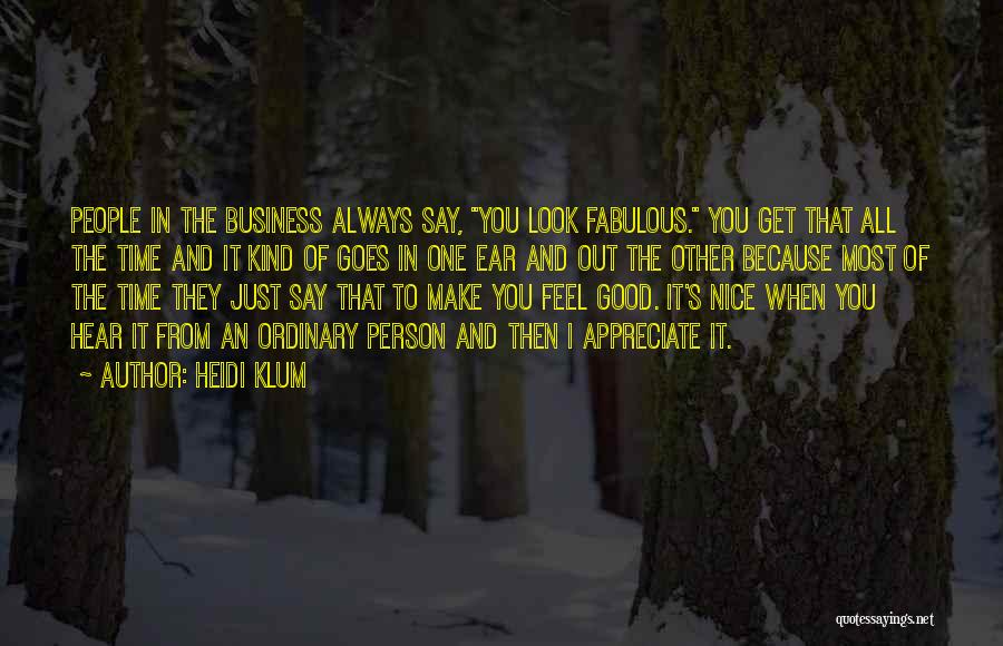 Other People's Business Quotes By Heidi Klum